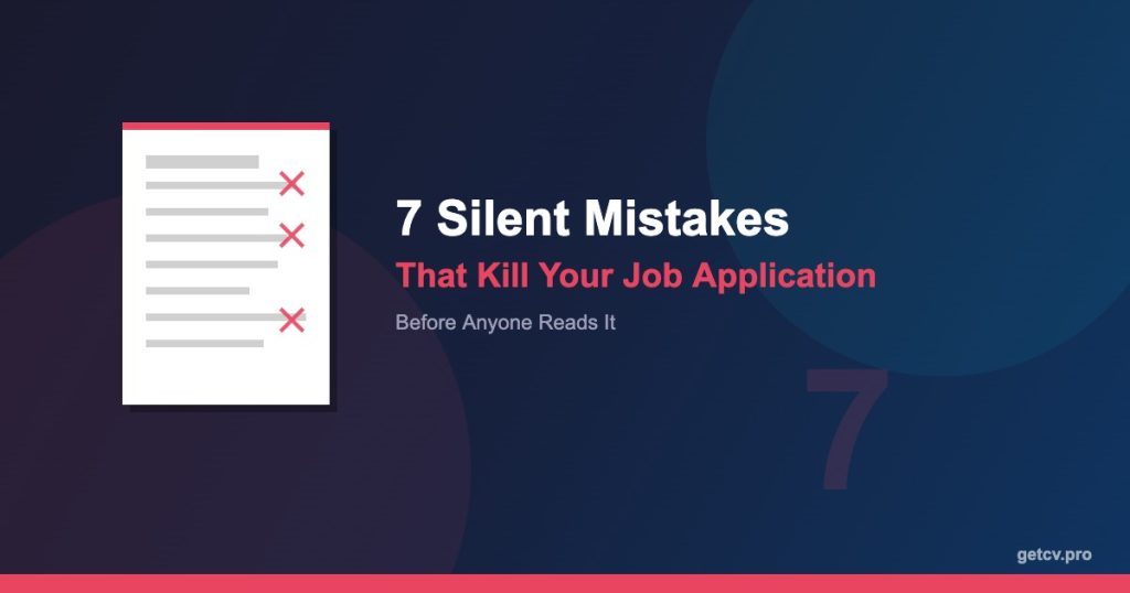 7 Silent Mistakes That Kill Your Job Application - a CV document with red X marks highlighting common errors