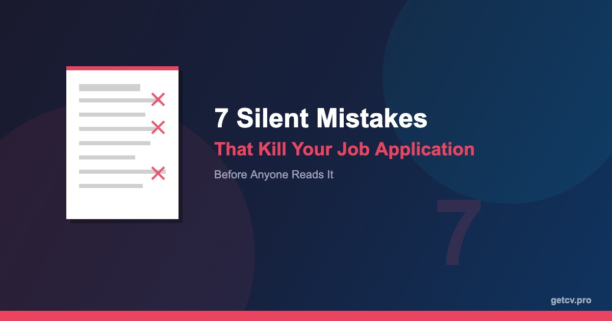 7 Silent Mistakes That Kill Your Job Application - a CV document with red X marks highlighting common errors